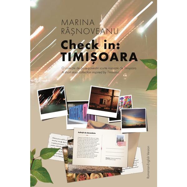 Carte Check in: Timisoara - Marina Rasnoveanu