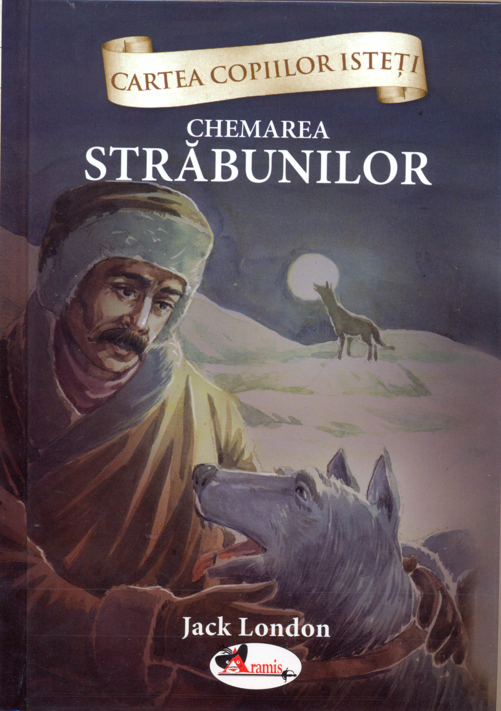 Carte Chemarea strabunilor autor Jack London editura Aramis