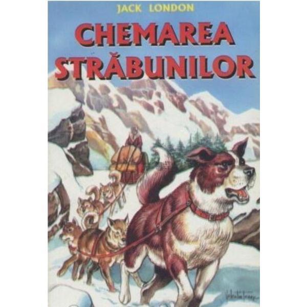 Carte Chemarea strabunilor - Jack London
