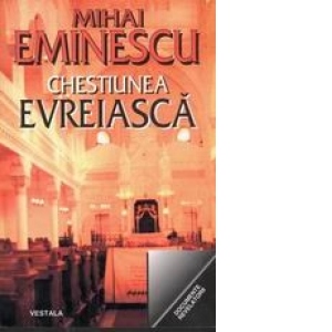 Carte Chestiunea evreiasca Autor Mihai Eminescu