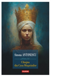 Carte Chiajna din Casa Musatinilor Autor Simona Antonescu