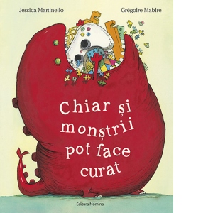 Carte Chiar si monstrii pot face curat Autori Gregoire Mabire