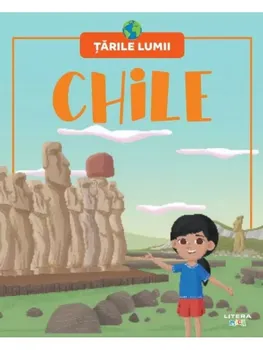 Carte Chile. Tarile lumii/*** editura Litera