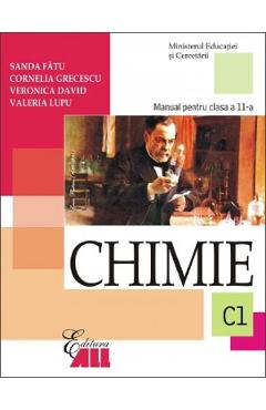 Carte Chimie - Clasa 11 C1 - Manual - Sanda Fatu