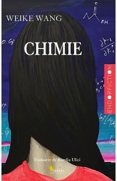 Carte Chimie - Weike Wang editura Weike Wang