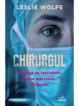 Carte Chirurgul/Leslie Wolfe editura Litera