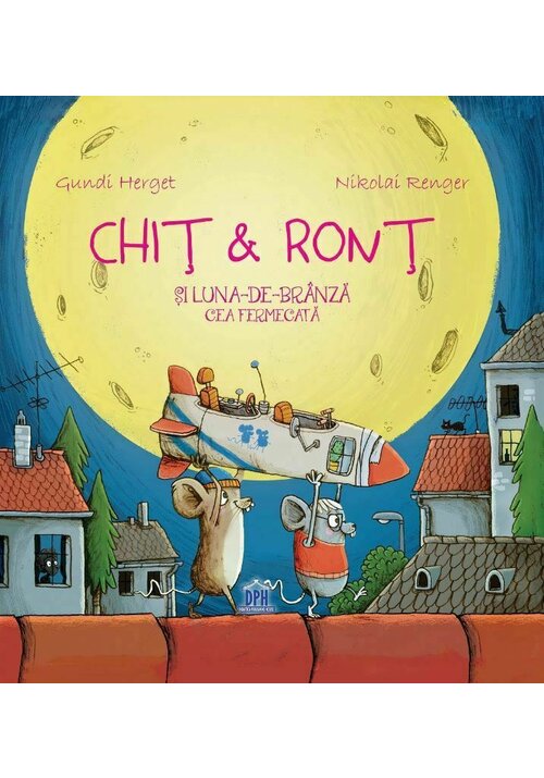 Carte Chit & Ront si Luna-de-branza cea fermecata editura Didactica Publishing House