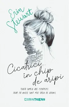 Carte Cicatrici in chip de aripi/Erin Stewart editura Corint