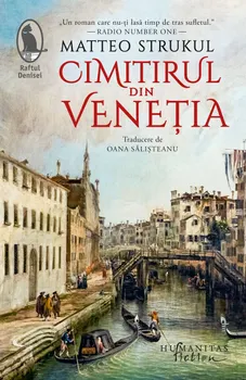 Carte Cimitirul din Venetia/Matteo Strukul editura Humanitas Fiction