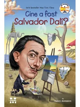 Carte Cine a fost Salvador Dali?/Paula K. Manzanero editura Pandora M