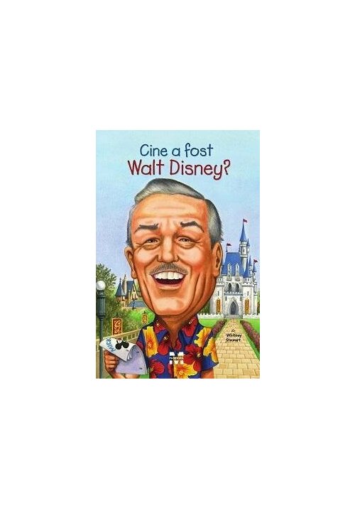 Carte Cine a fost Walt Disney? editura Trei