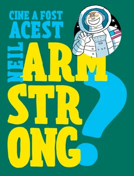 Carte Cine a fost acest Neil Armstrong?/Franco Cosimo Panini editura RAO