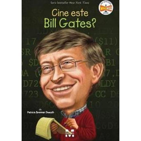 Carte Cine este Bill Gates? - Patricia Brennan Demuth
