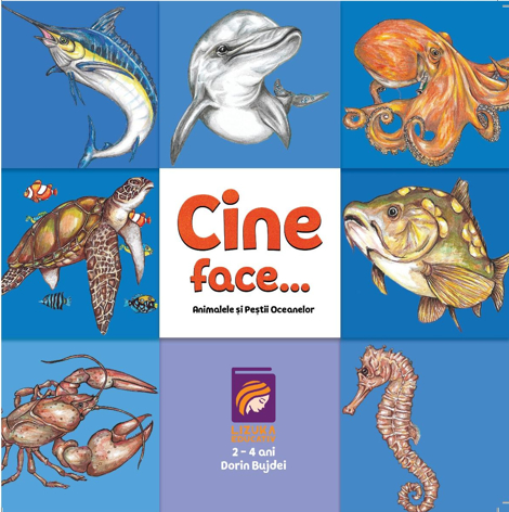 Carte Cine face...? Animalele si pestii oceanelor editura Lizuka Educativ