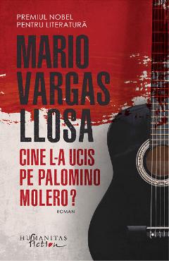 Carte Cine l-a ucis pe Palomino Molero? - Mario Vargas Llosa editura Mario Vargas Llosa