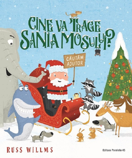 Carte Cine va trage sania Mosului editura Paralela 45