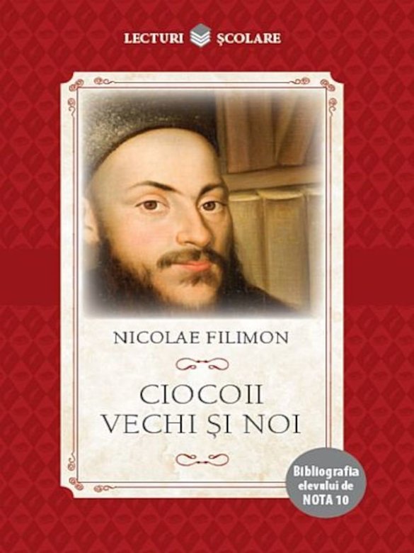 Carte Ciocoii vechi si noi autor Nicolae Filimon editura Litera