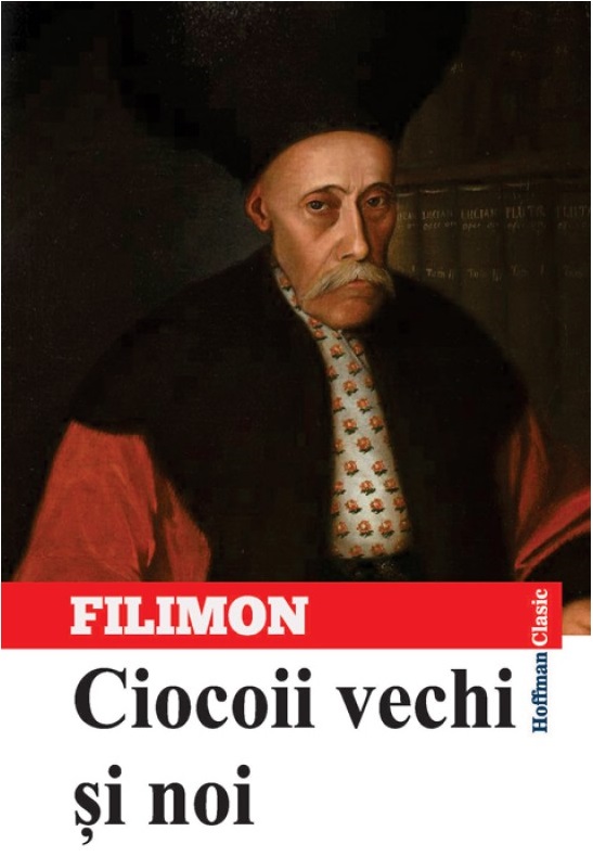 Carte Ciocoii vechi si noi autor Nicolae Filimon editura Hoffman