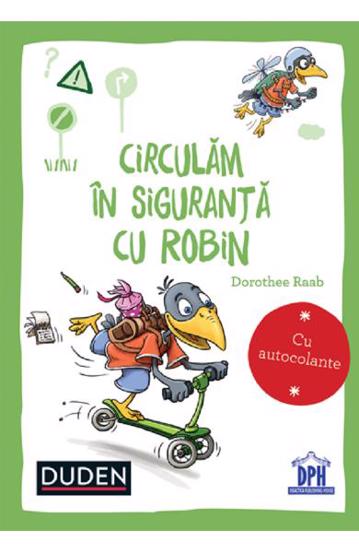 Carte Circulam in siguranta cu Robin editura DPH