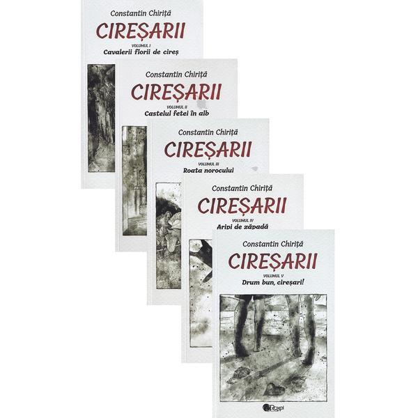 Carte Ciresarii. Pachet: 5 volume - Constantin Chirita