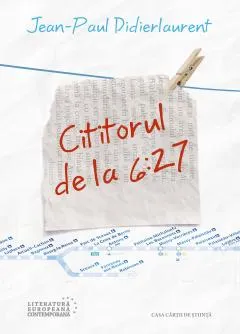 Carte Cititorul de la 6:27/Jean-Paul Didielaurent editura Casa Cartii de Stiinta