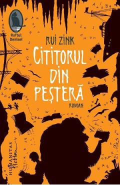 Carte Cititorul din pestera Ed.2025 - Rui Zink editura Rui Zink