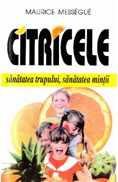 Carte Citricele - Maurice Messegue editura Maurice Messegue