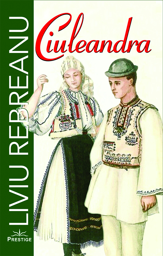 Carte Ciuleandra autor Liviu Rebreanu editura Prestige