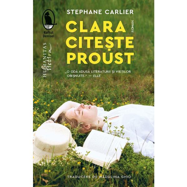 Carte Clara citeste Proust - Stephane Carlier