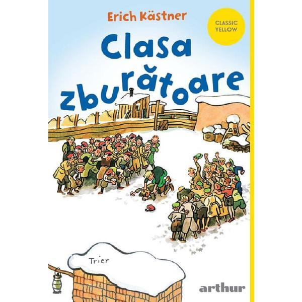 Carte Clasa zburatoare - Erich Kastner