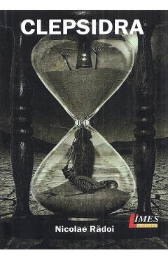 Carte Clepsidra - Nicolae Radoi editura Nicolae Radoi