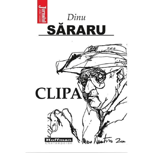 Carte Clipa - Dinu Sararu