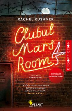 Carte Clubul Mars Room - Rachel Kushner editura Rachel Kushner