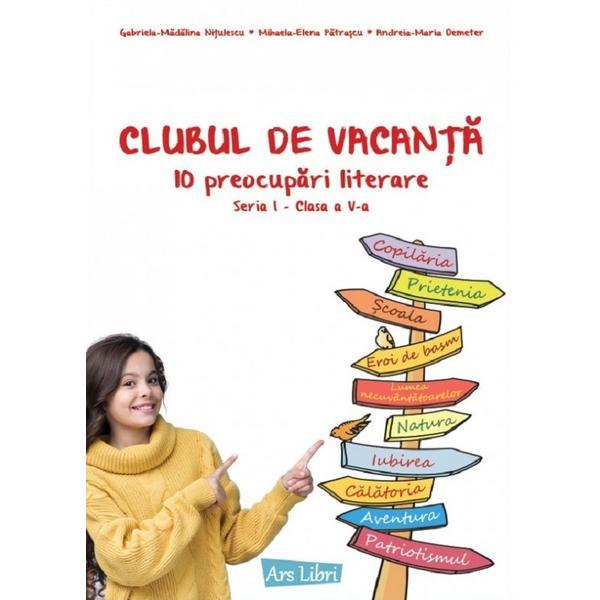 Carte Clubul de vacanta - Clasa 5 - Gabriela-Madalina Nitulescu