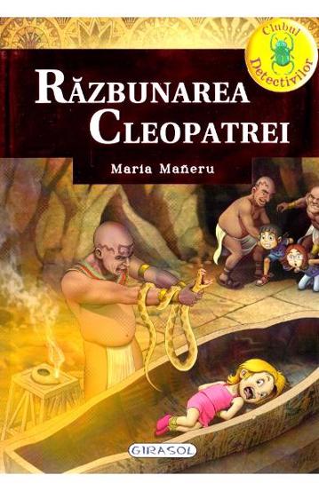 Carte Clubul detectivilor - Razbunarea Cleopatrei editura Girasol