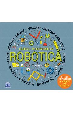 Carte Clubul inginerilor: Robotica - Rob Colson
