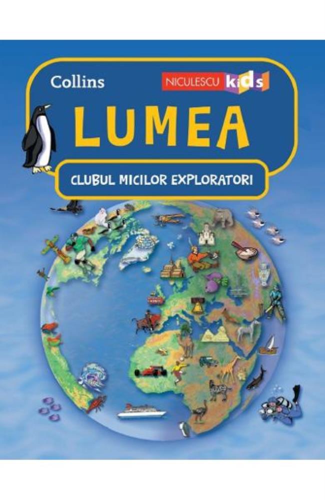 Carte Clubul micilor exploratori. Lumea editura Niculescu