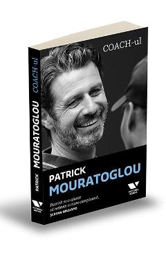 Carte Coach-ul - Patrick Mouratoglou editura Patrick Mouratoglou