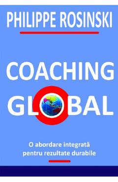 Carte Coaching global - Philippe Rosinski editura Philippe Rosinski