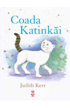 Carte Coada Katinkai - Judith Kerr editura Judith Kerr