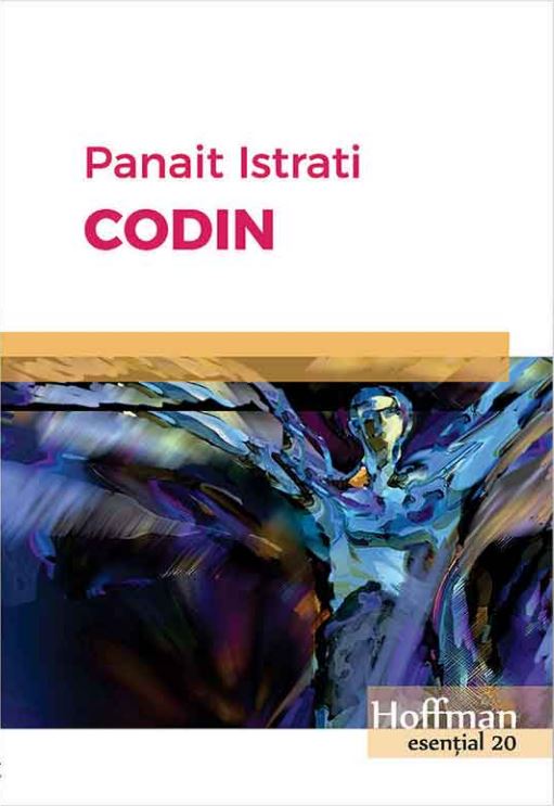 Carte Codin autor Panait Istrati editura Hoffman