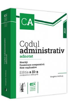 Carte Codul administrativ adnotat Ed.3 - Verginia Vedinas editura Verginia Vedinas