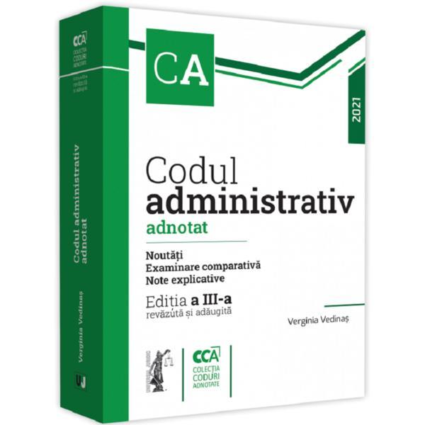 Carte Codul administrativ adnotat ed.3 - Verginia Vedinas