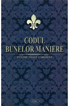 Carte Codul bunelor maniere pentru toate varstele editura Eugen Mihaescu