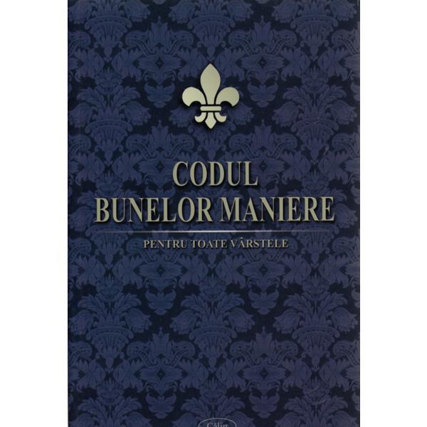 Carte Codul bunelor maniere pentru toate varstele