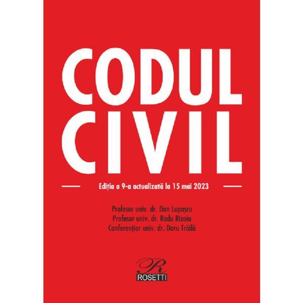 Carte Codul civil Ed.9 Act.15 mai 2023 - Dan Lupascu