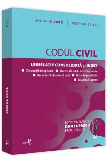 Carte Codul civil: Ianuarie 2022 editura Universul Juridic
