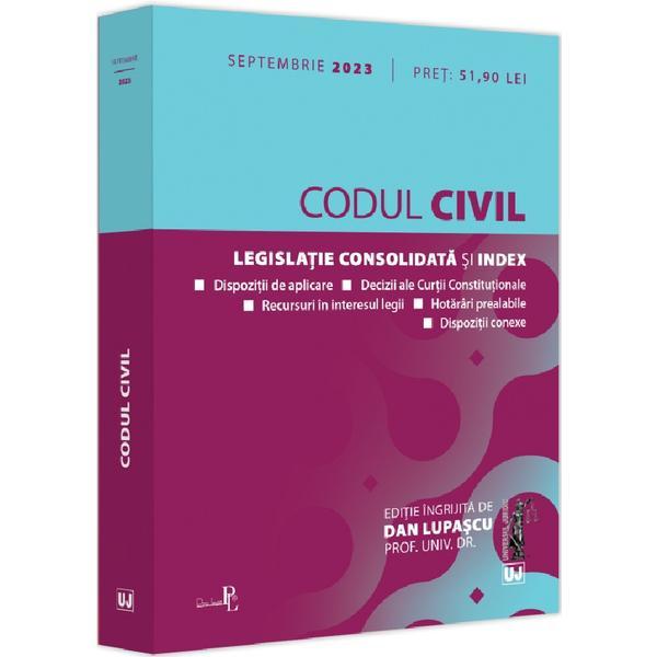 Carte Codul civil Septembrie 2023 - Dan Lupascu