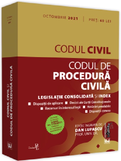 Carte Codul civil si Codul de procedura civila: Octombrie 2021 autor Dan Lupascu editura Universul Juridic