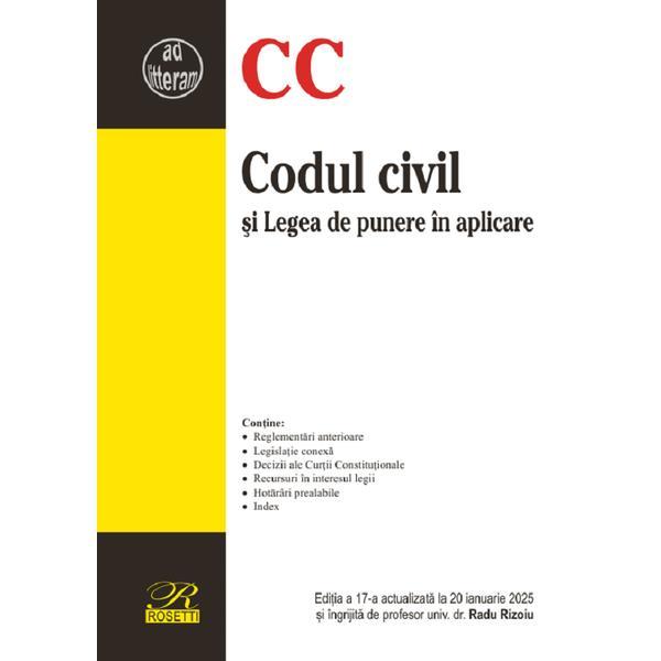 Carte Codul civil si Legea de punere in aplicare Ed.17 Act.20 ianuarie 2025